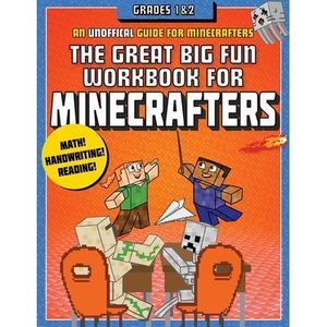 The Great Big Fun Workbook for Minecrafters: Grades 1 & 2: An Unofficial Workboo